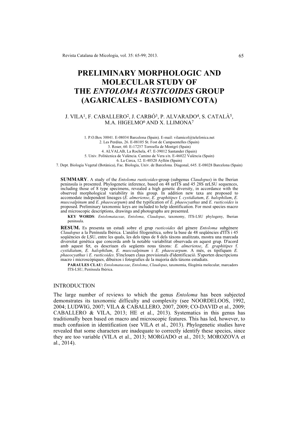 Preliminary Morphologic and Molecular Study of the Entoloma Rusticoides Group (Agaricales - Basidiomycota)