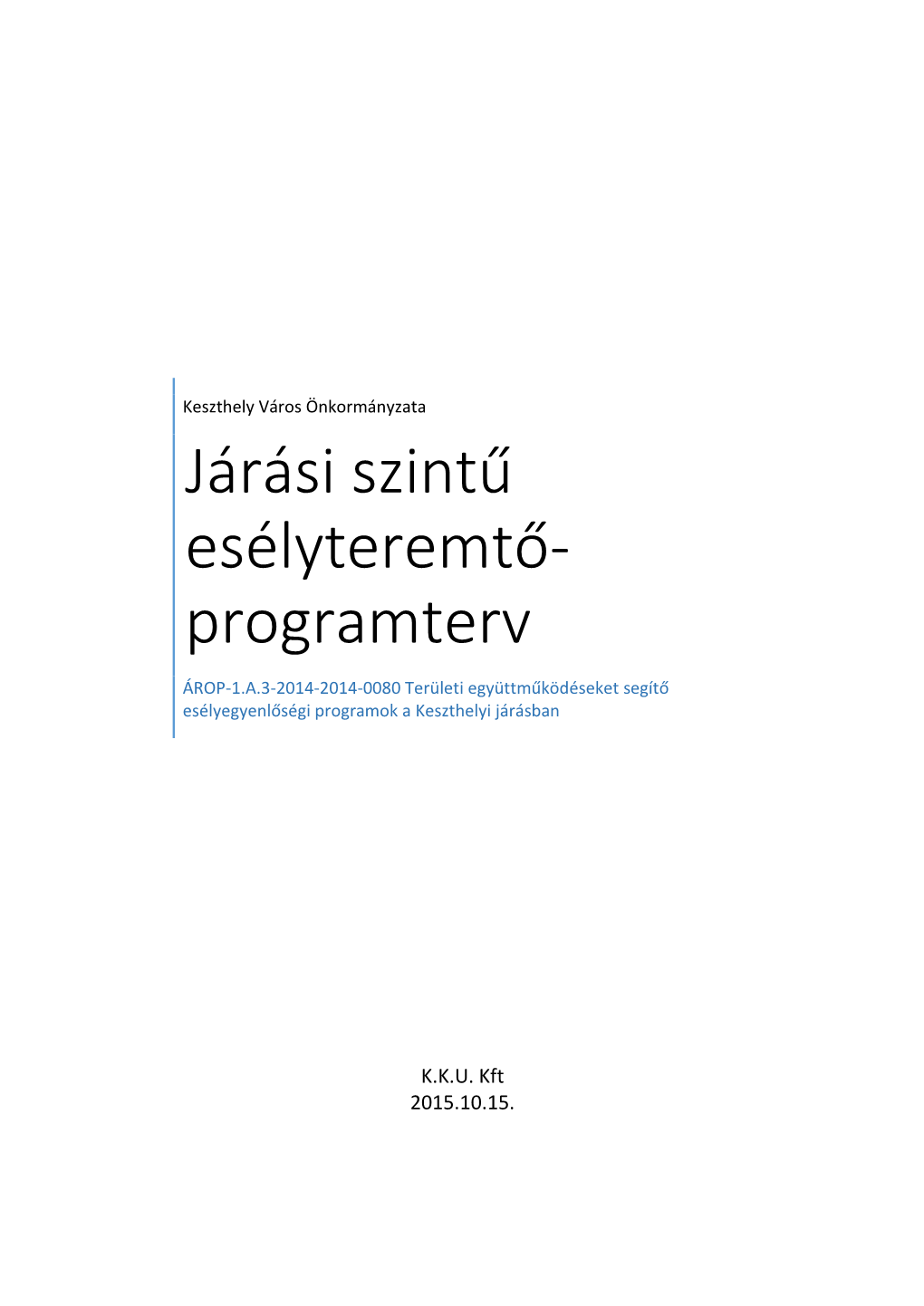 Járási Szintű Esélyteremtő- Programterv