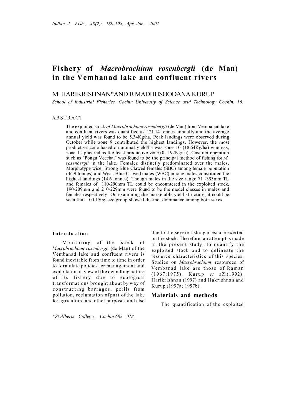 Fishery of Macrobrachium Rosenbergii (De Man) in the Vembanad Lake and Confluent Rivers