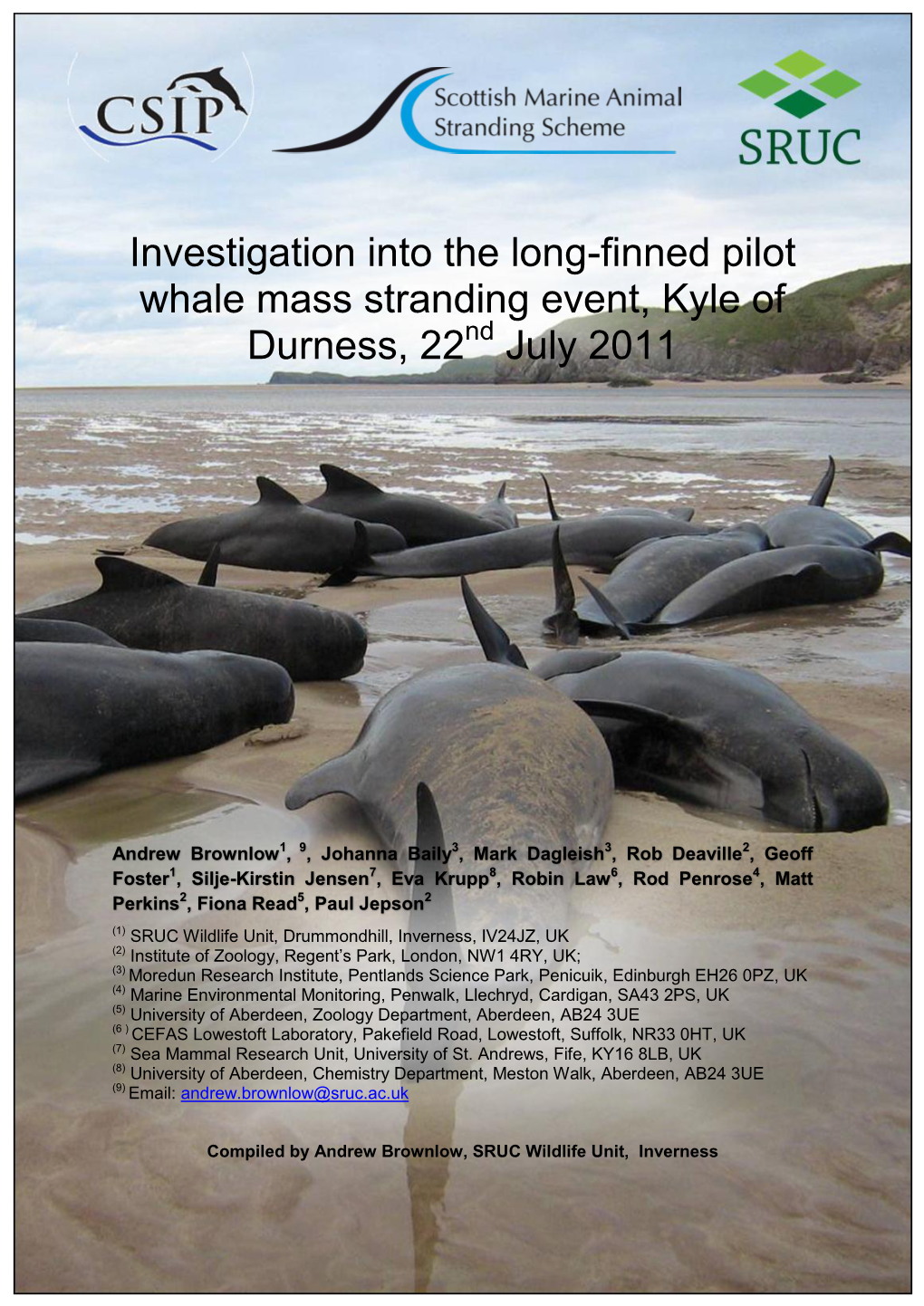 Investigation Into the Long-Finned Pilot Whale Mass Stranding Event, Kyle of Durness, 22Nd July 2011