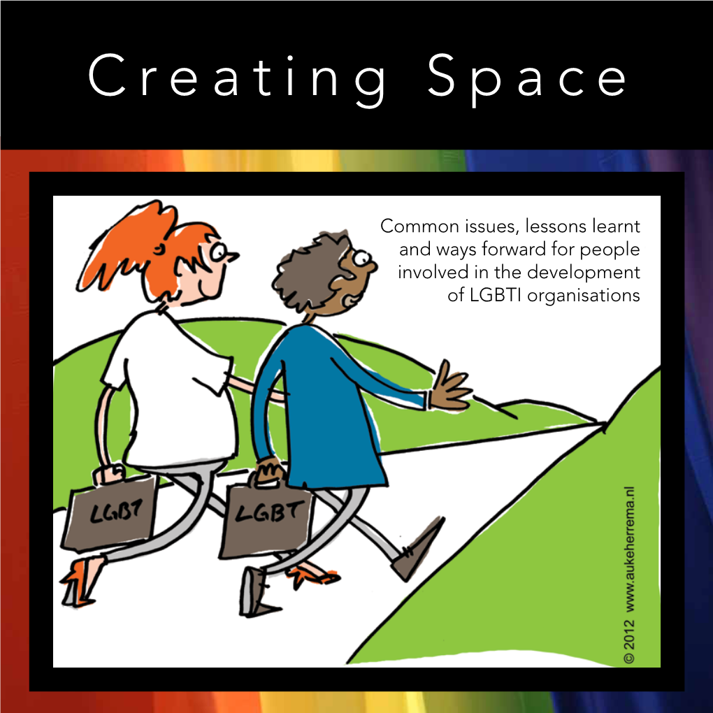 Creating Spaces. Common Issues, Lessons Learnt and Ways
