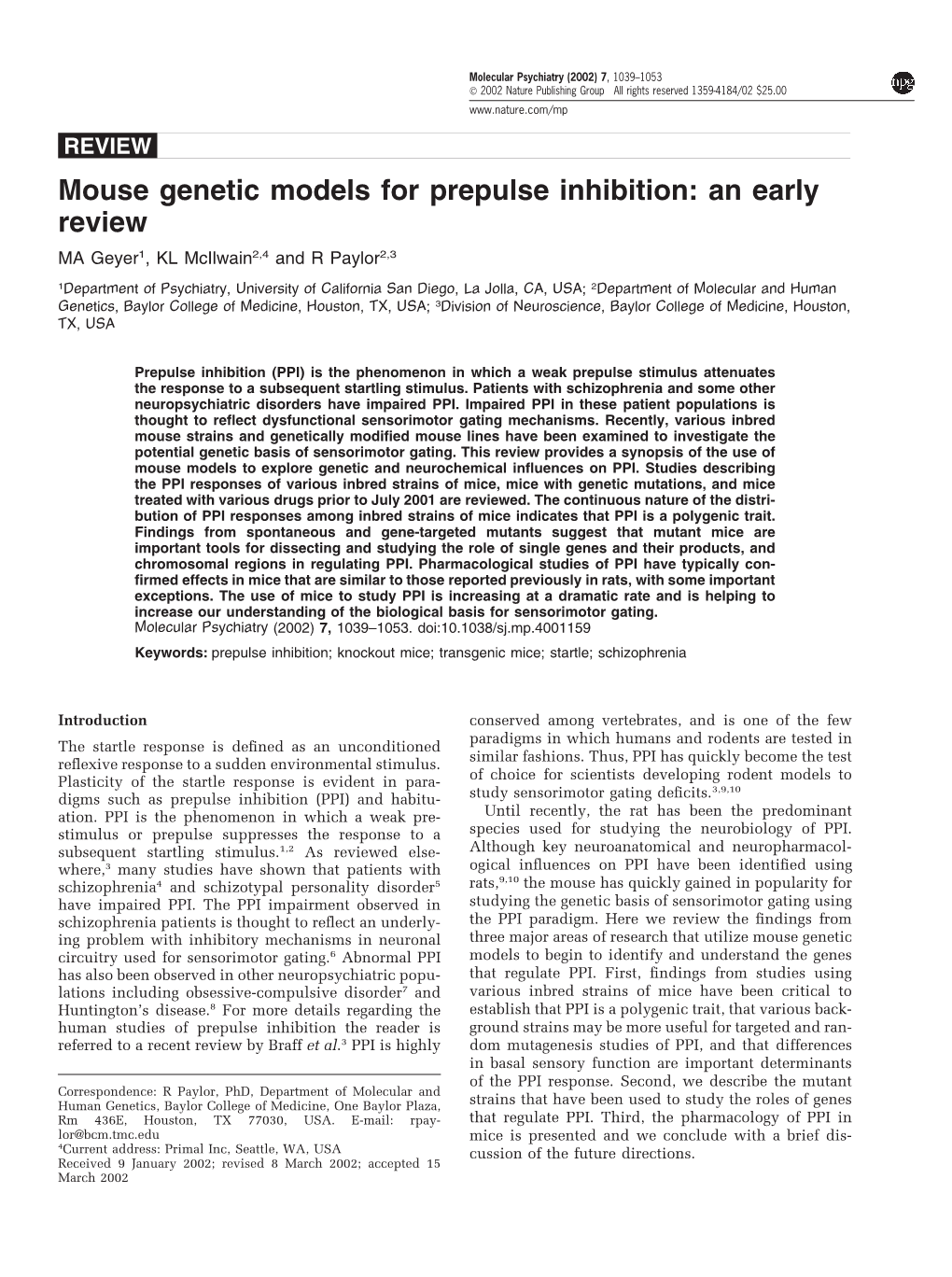 Mouse Genetic Models for Prepulse Inhibition: an Early Review MA Geyer1, KL Mcilwain2,4 and R Paylor2,3