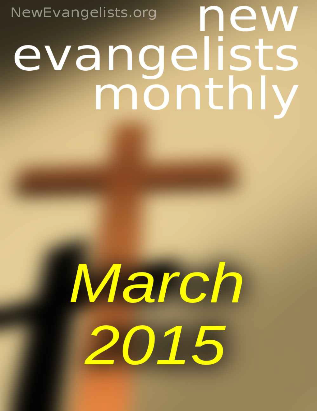 New Evangelists Monthly #27 March 2015