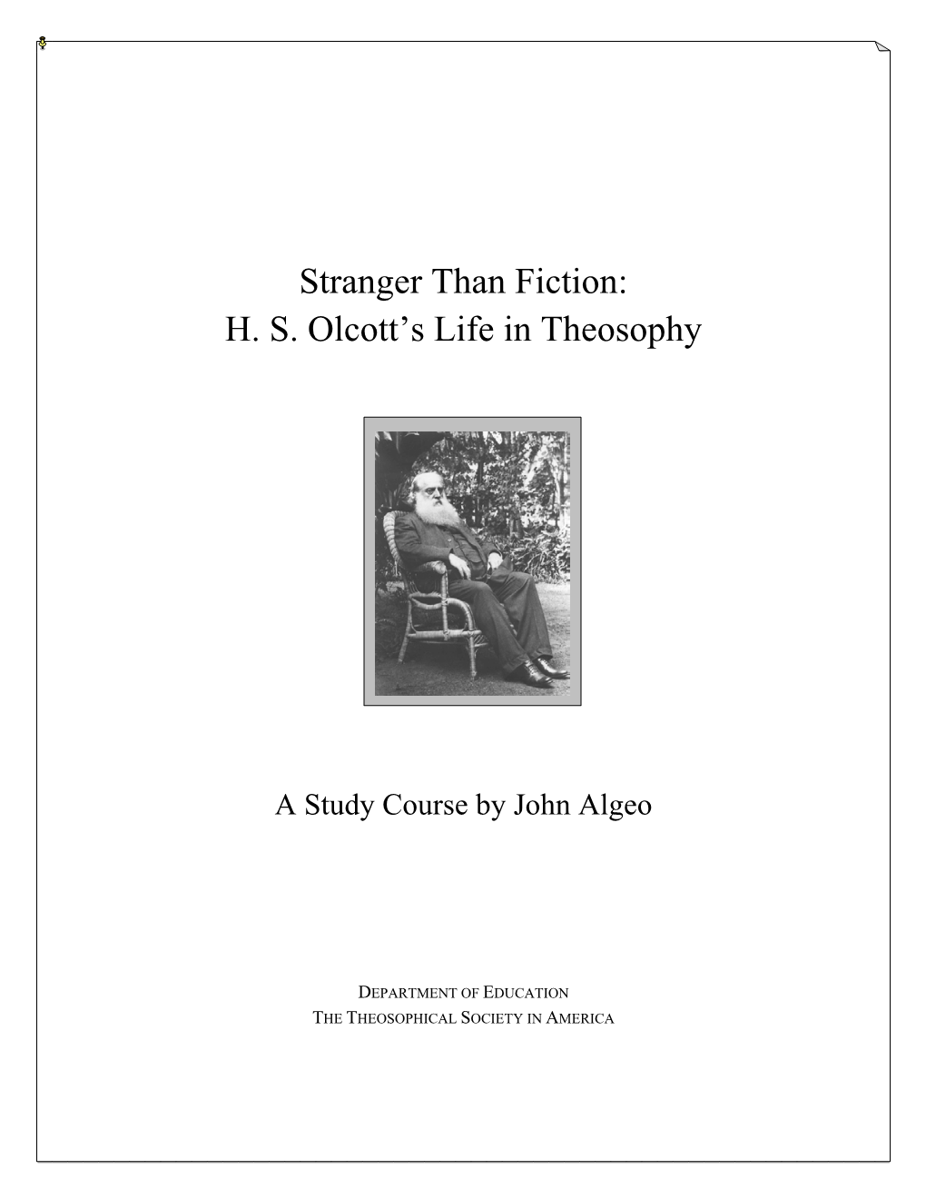 Stranger Than Fiction: H. S. Olcott's Life in Theosophy