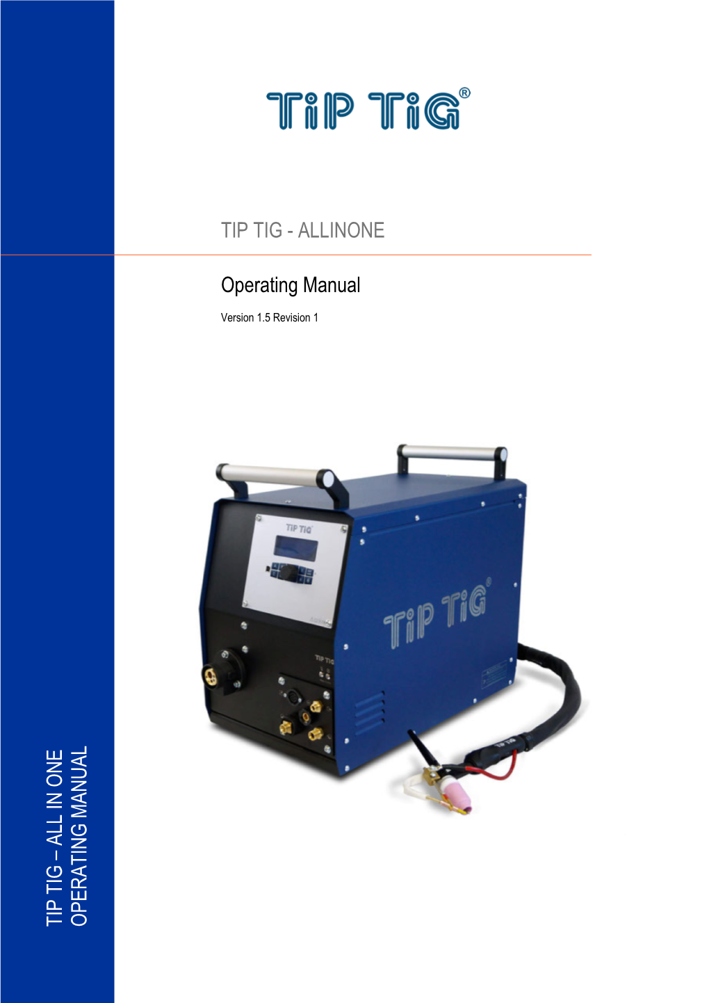 ALLINONE Operating Manual TIP TIG – ALL in ONEO PER ATIN GM an U AL