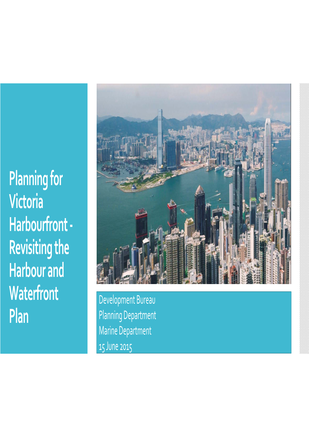 Revisiting the Harbour and Waterfront Plan