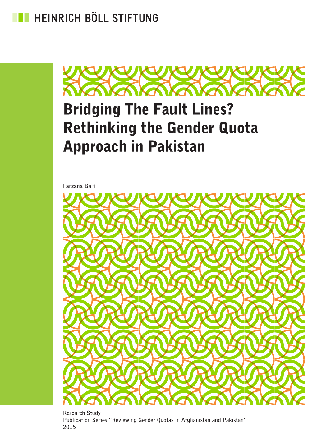 Bridging the Fault Lines? Rethinking the Gender Quota Approach in Pakistan