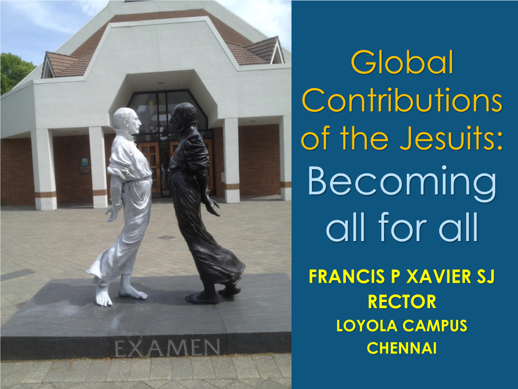 Global Contributions of the Jesuits: Becoming All for All