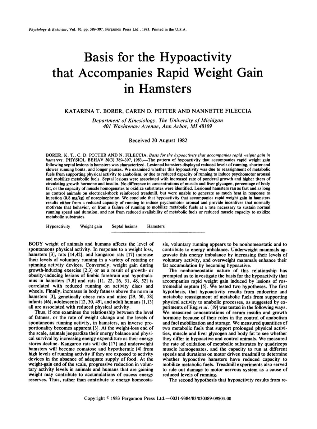 Basis for the Hypoactivity That Accompanies Rapid Weight Gain in Hamsters