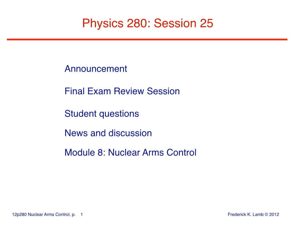 Physics 280: Session 25