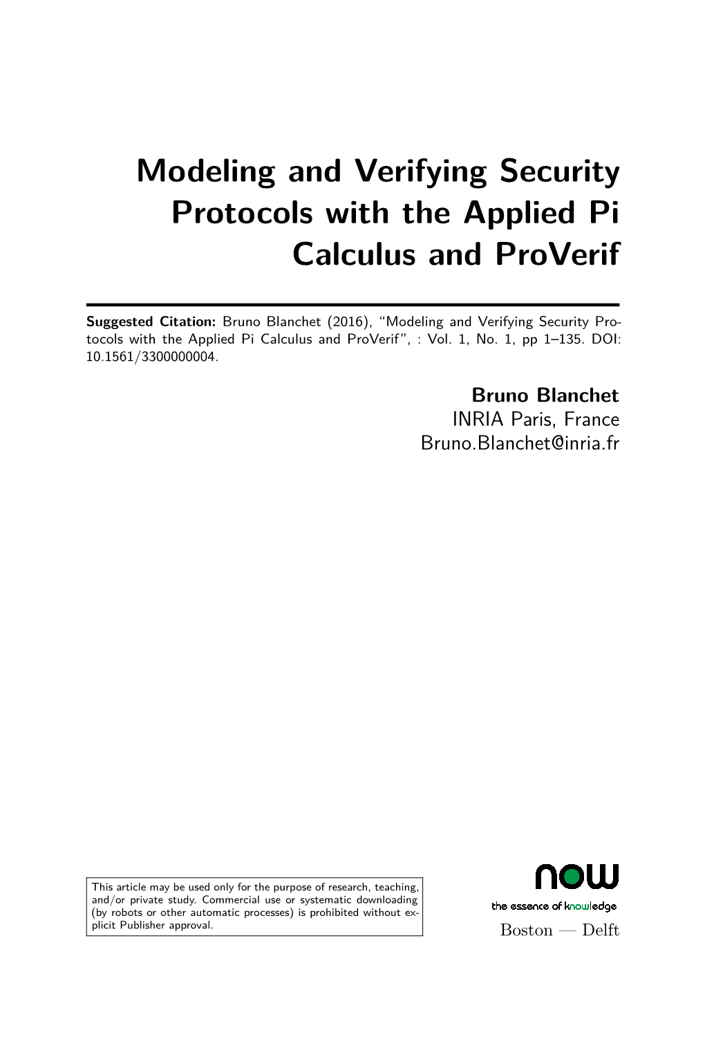 Modeling and Verifying Security Protocols with the Applied Pi Calculus and Proverif