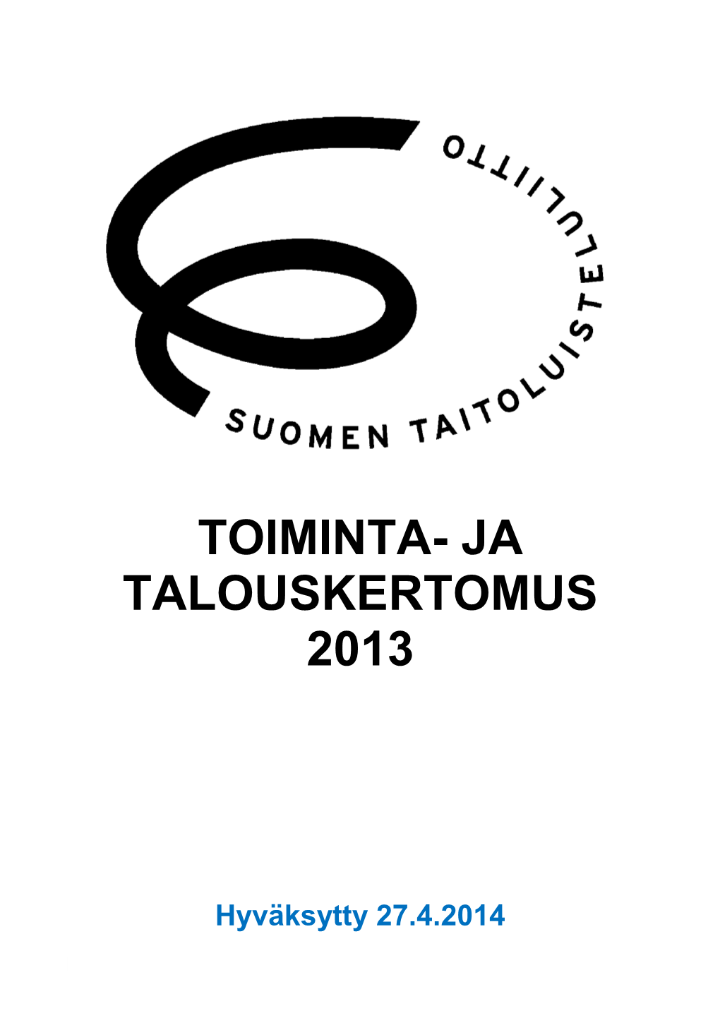 Toiminta- Ja Talouskertomus 2013
