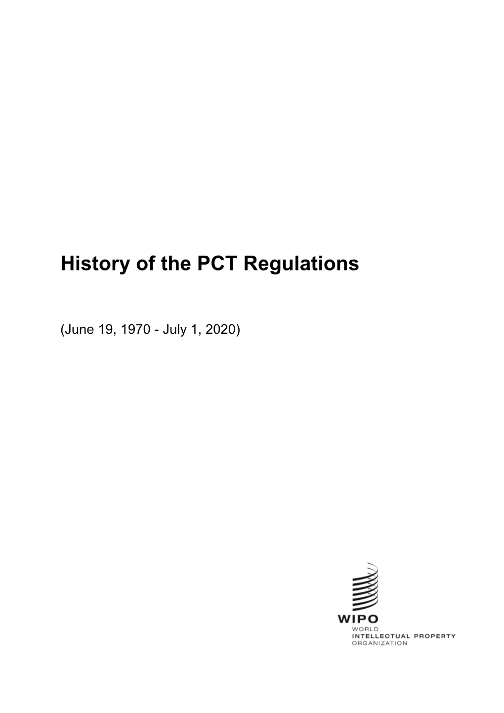 History of the PCT Regulations 1970-2020