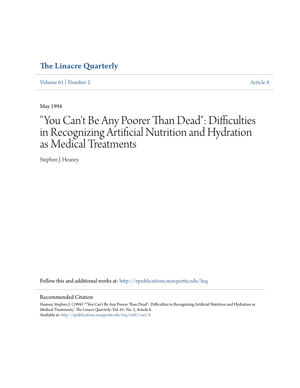 Difficulties in Recognizing Artificial Nutrition and Hydration As Medical Treatments Stephen J