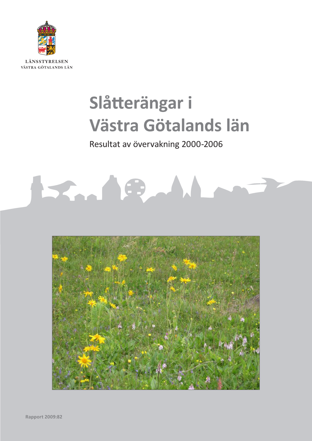 Slåtterängar I Västra Götalands Län Resultat Av Övervakning 2000-2006