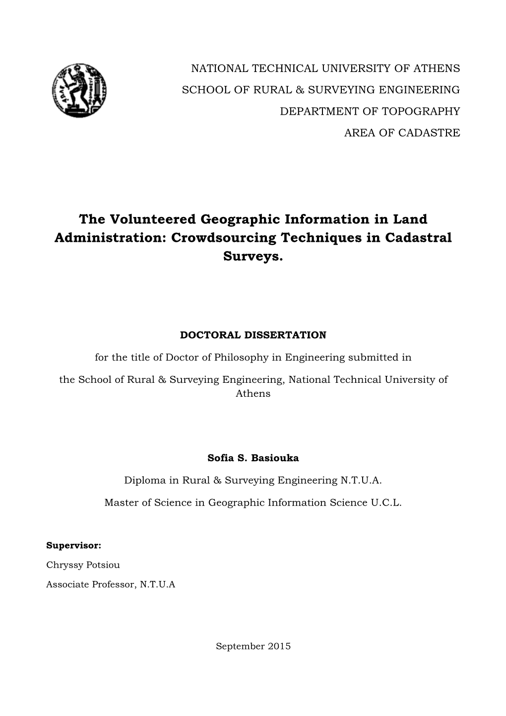 The Volunteered Geographic Information in Land Administration: Crowdsourcing Techniques in Cadastral Surveys