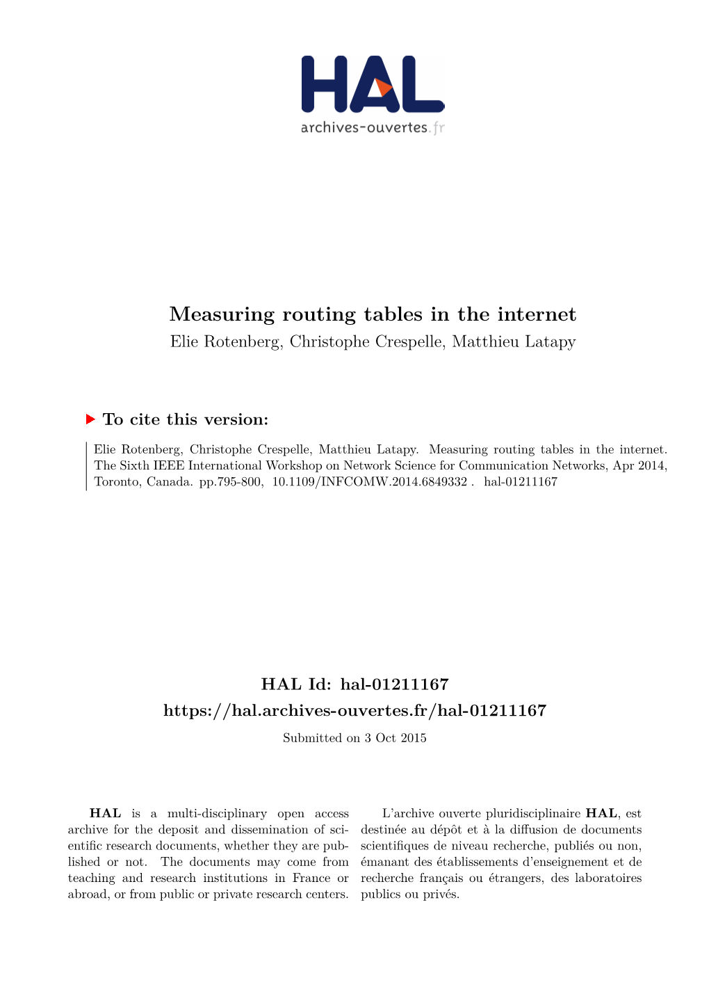 Measuring Routing Tables in the Internet Elie Rotenberg, Christophe Crespelle, Matthieu Latapy