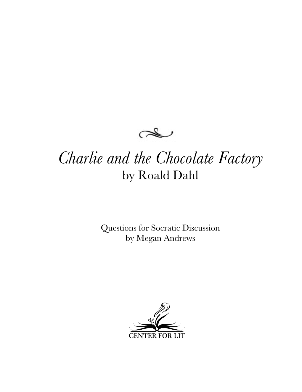 Charlie and the Chocolate Factory by Roald Dahl