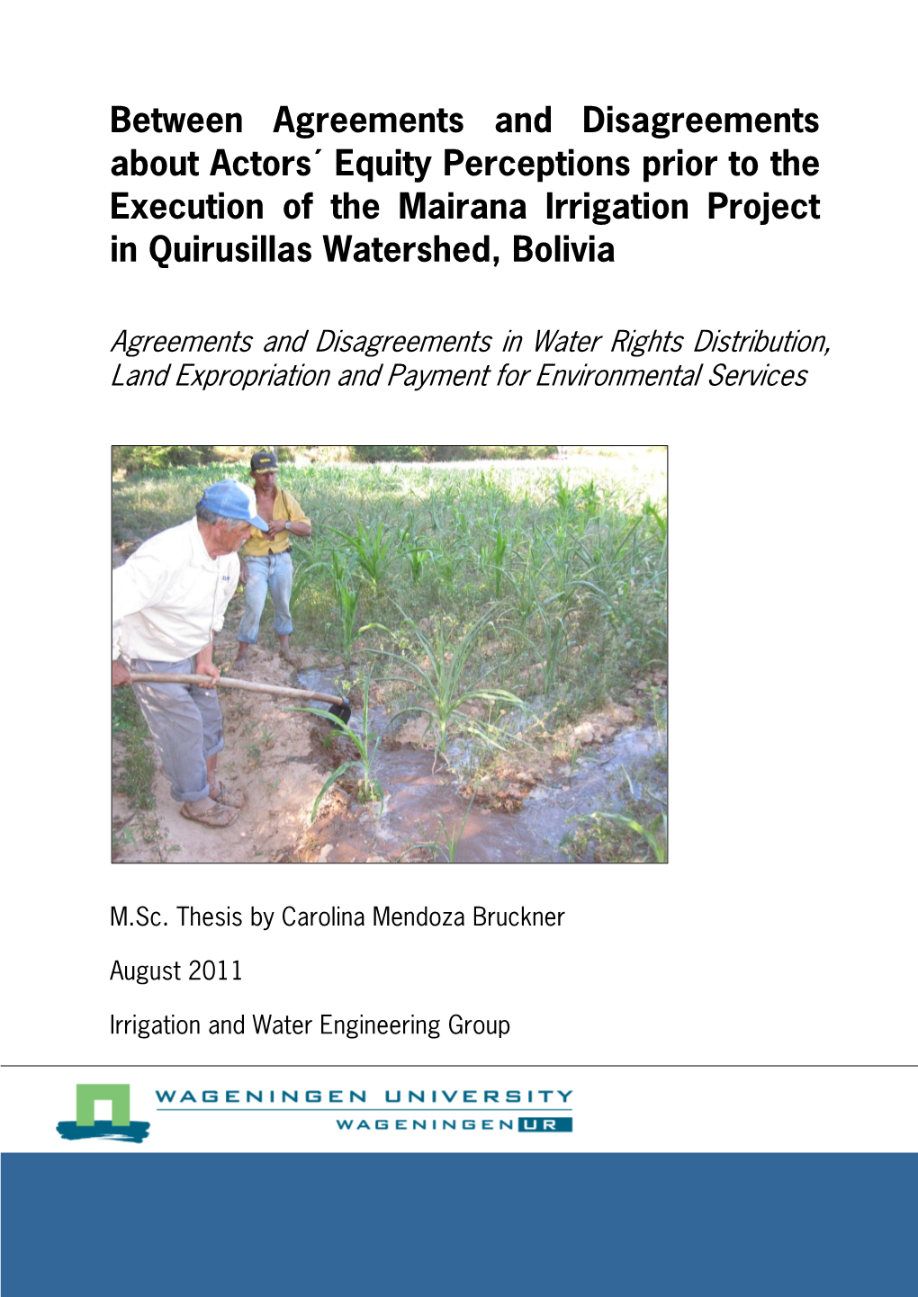 Between Agreements and Disagreements About Actors´ Equity Perceptions Prior to the Execution of the Mairana Irrigation Project in Quirusillas Watershed, Bolivia