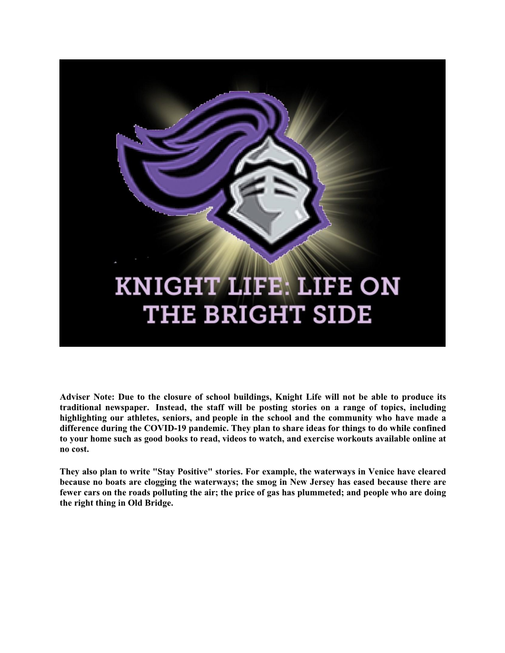 Due to the Closure of School Buildings, Knight Life Will Not Be Able to Produce Its Traditional Newspaper