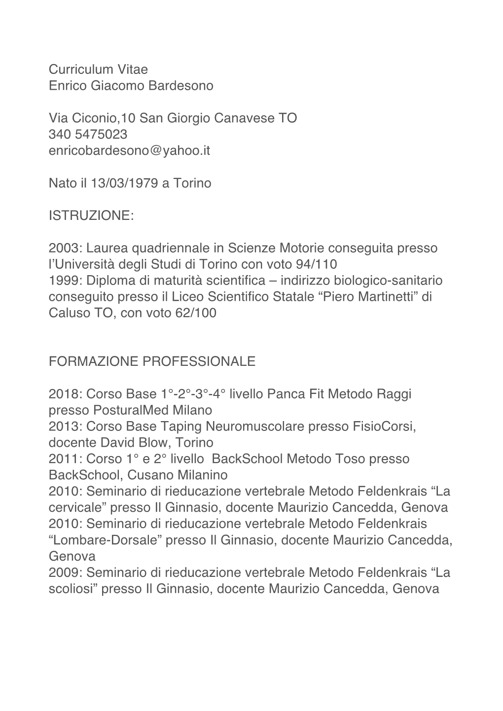 Curriculum Vitae Enrico Giacomo Bardesono Via Ciconio,10 San