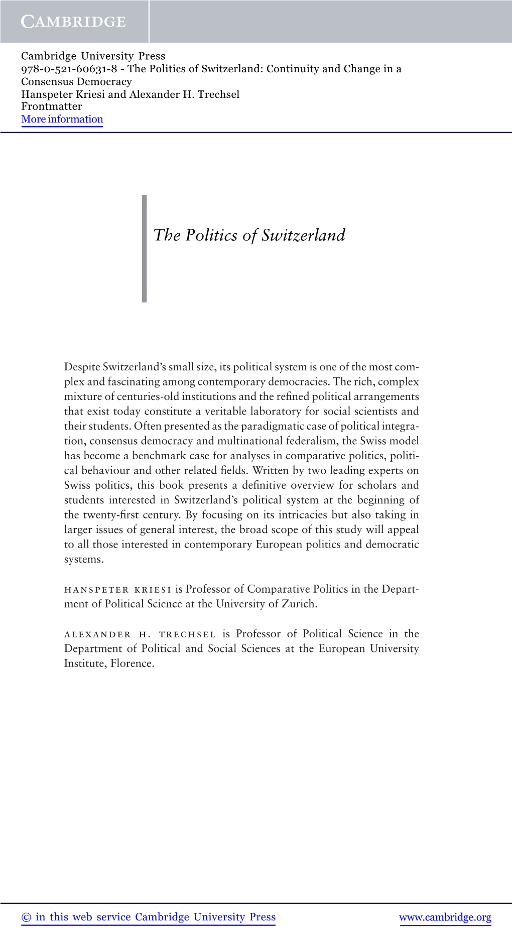 The Politics of Switzerland: Continuity and Change in a Consensus Democracy Hanspeter Kriesi and Alexander H