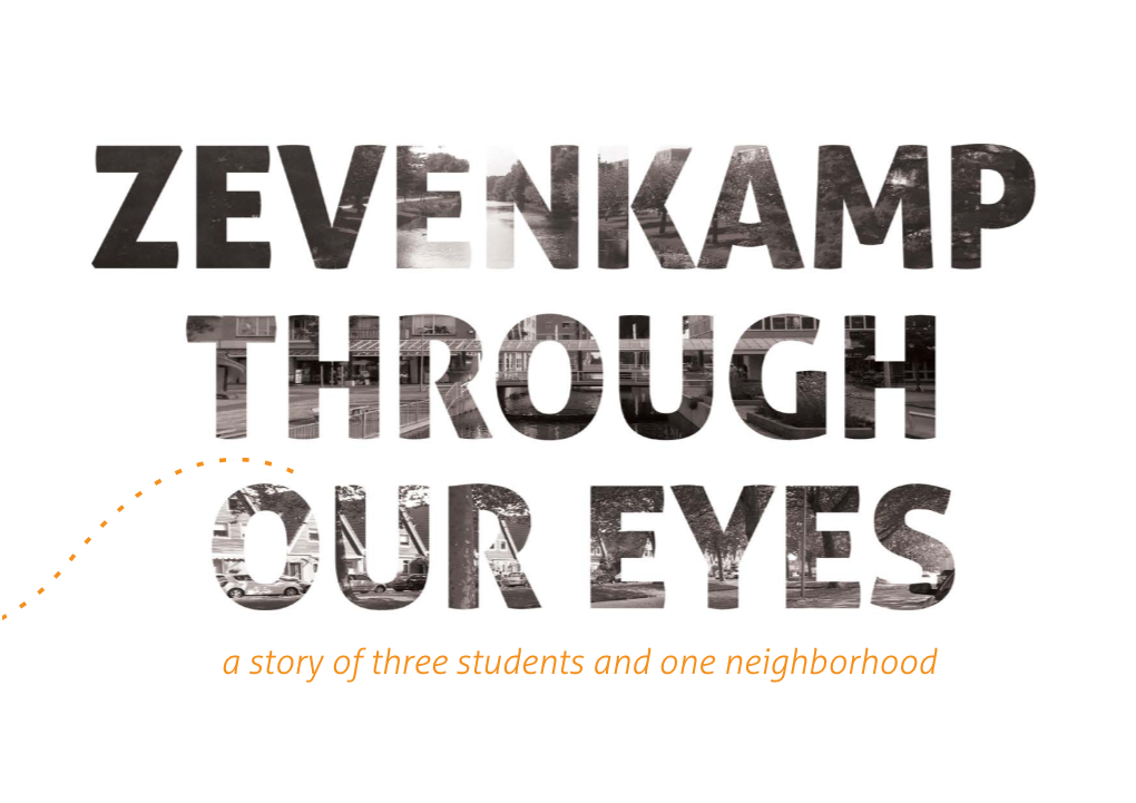 A Story of Three Students and One Neighborhood