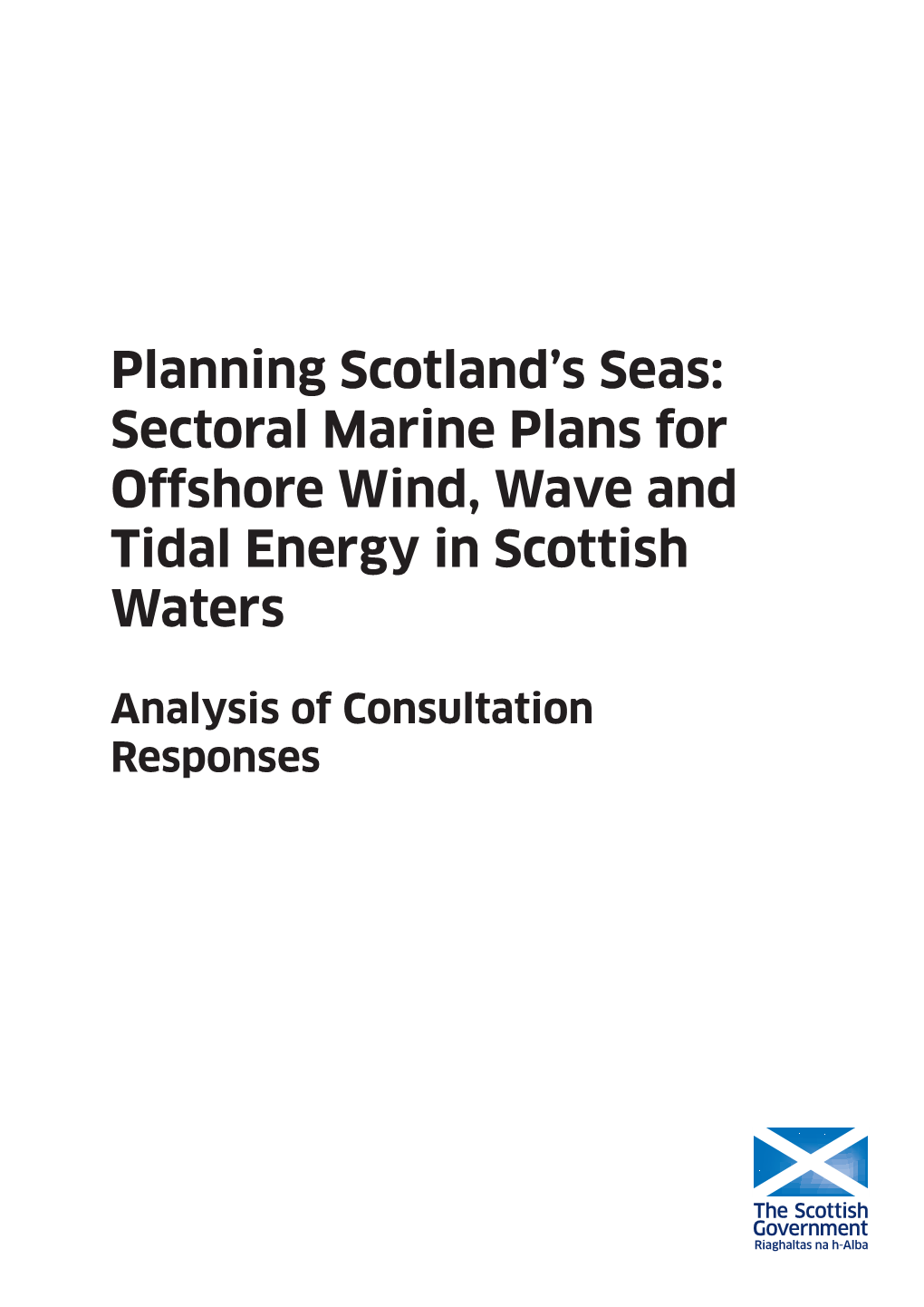 Sectoral Marine Plans for Offshore Wind, Wave and Tidal Energy in Scottish Waters