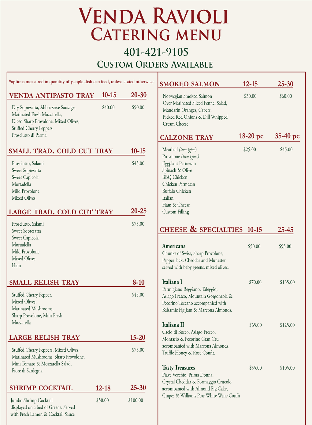 Catering Menu 401-421-9105 Custom Orders Available