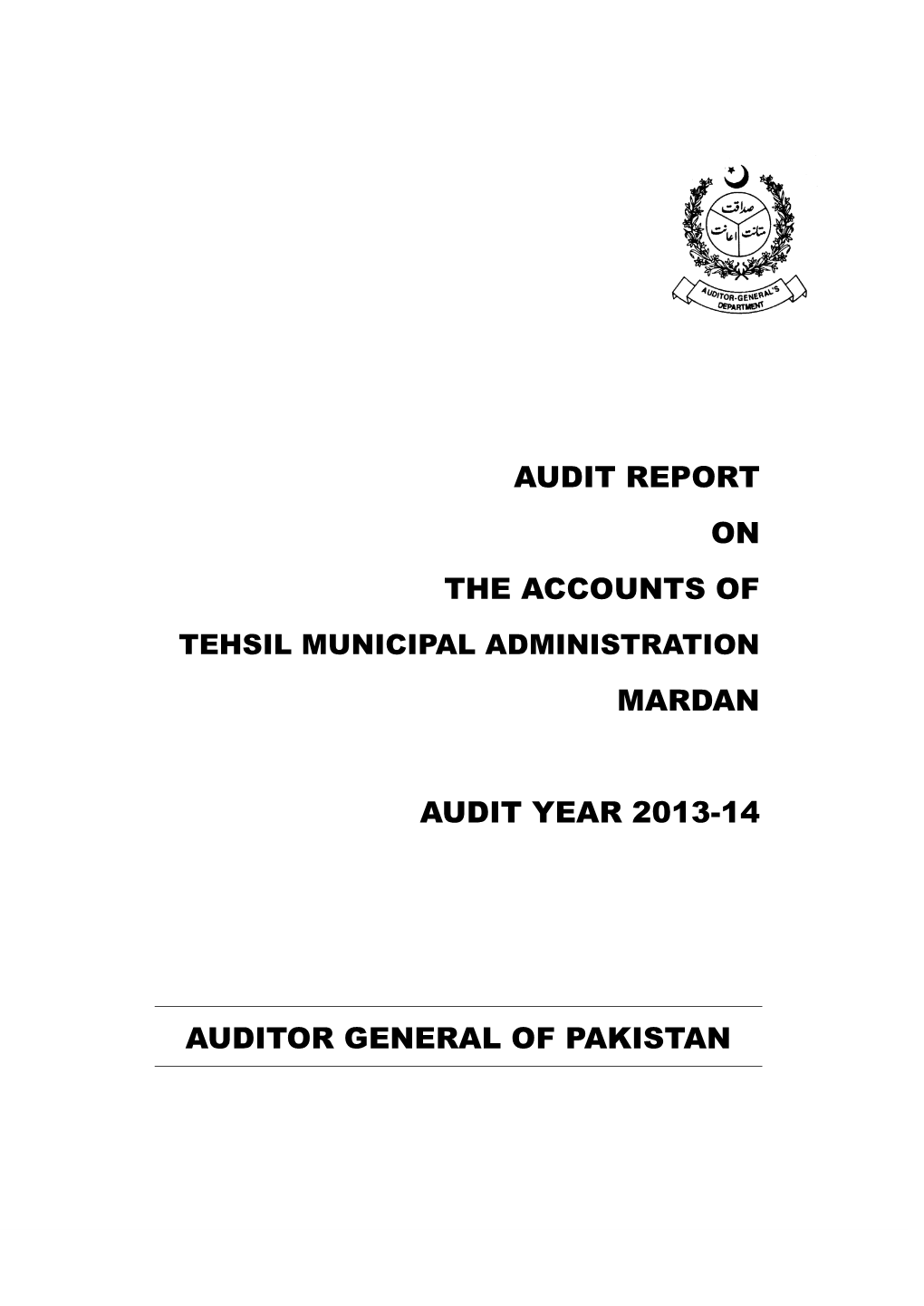 Audit Report on the Accounts of Mardan Audit Year 2013