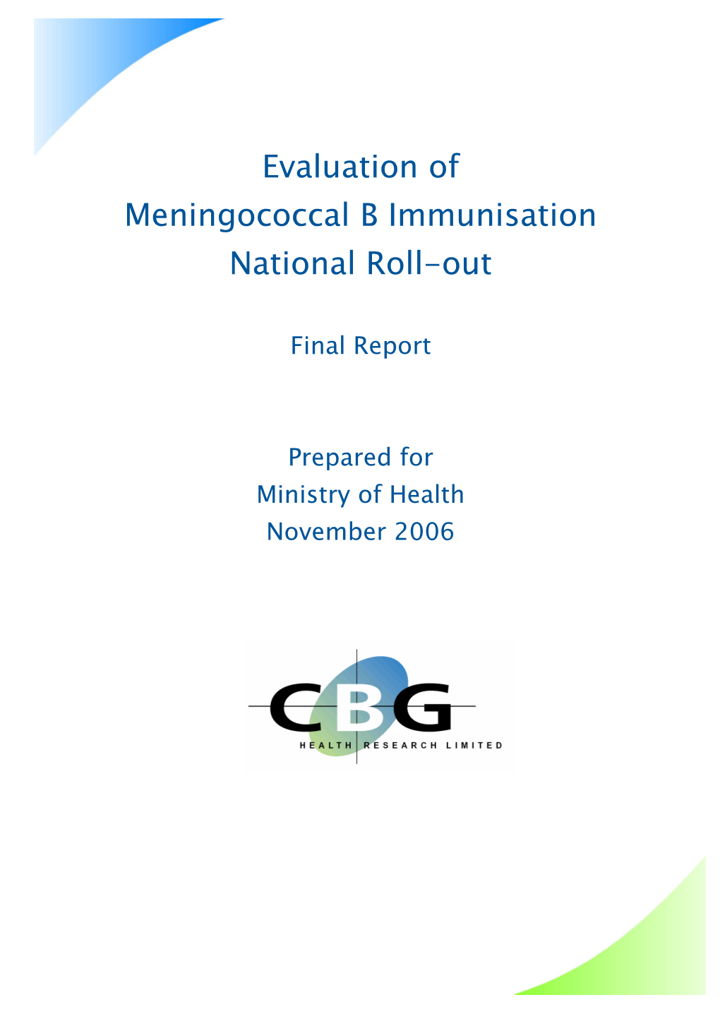 Evaluation of Meningococcal B Immunisation National Roll-Out