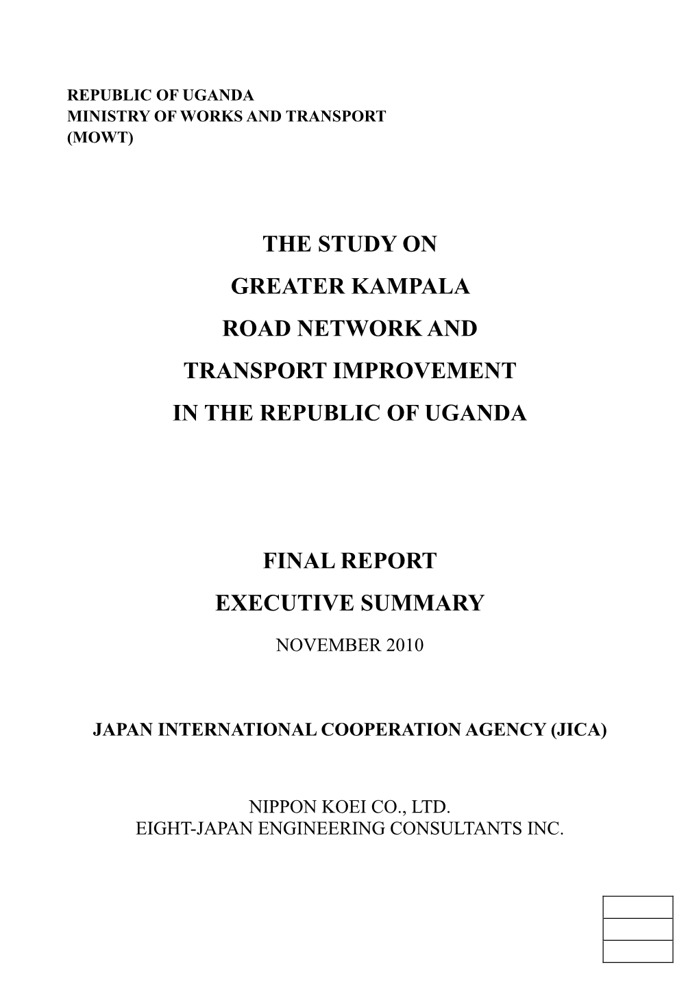 The Study on Greater Kampala Road Network and Transport Improvement in the Republic of Uganda