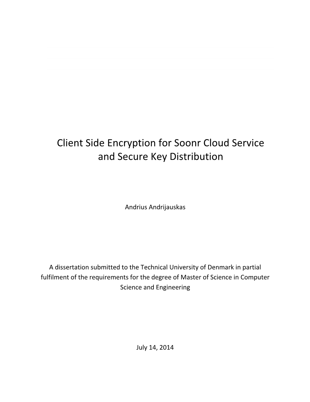 Client Side Encryption for Soonr Cloud Service and Secure Key Distribution