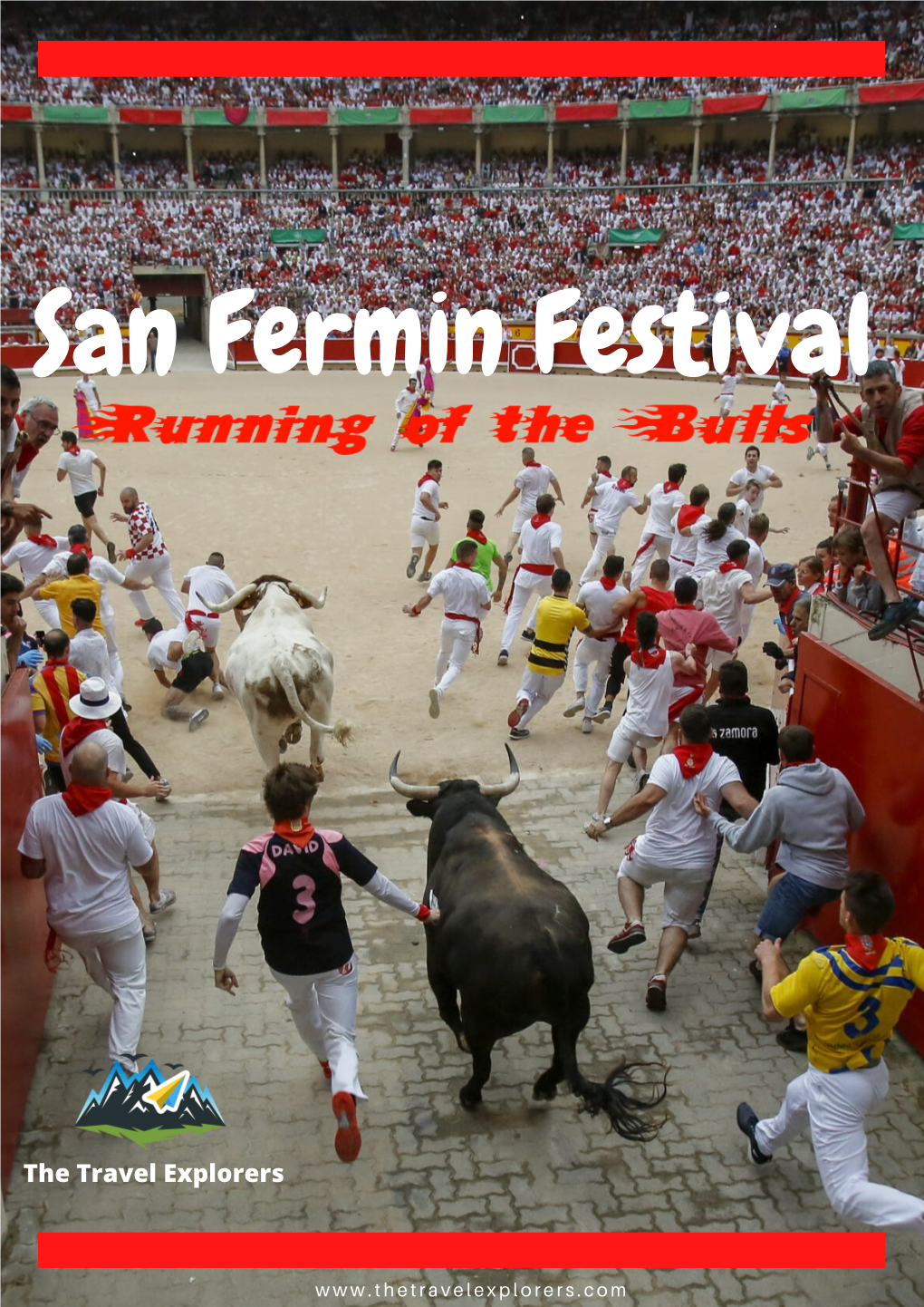 San Fermin Festival (Running of the Bulls) Has Far More to It Than Its Infamous Stampede