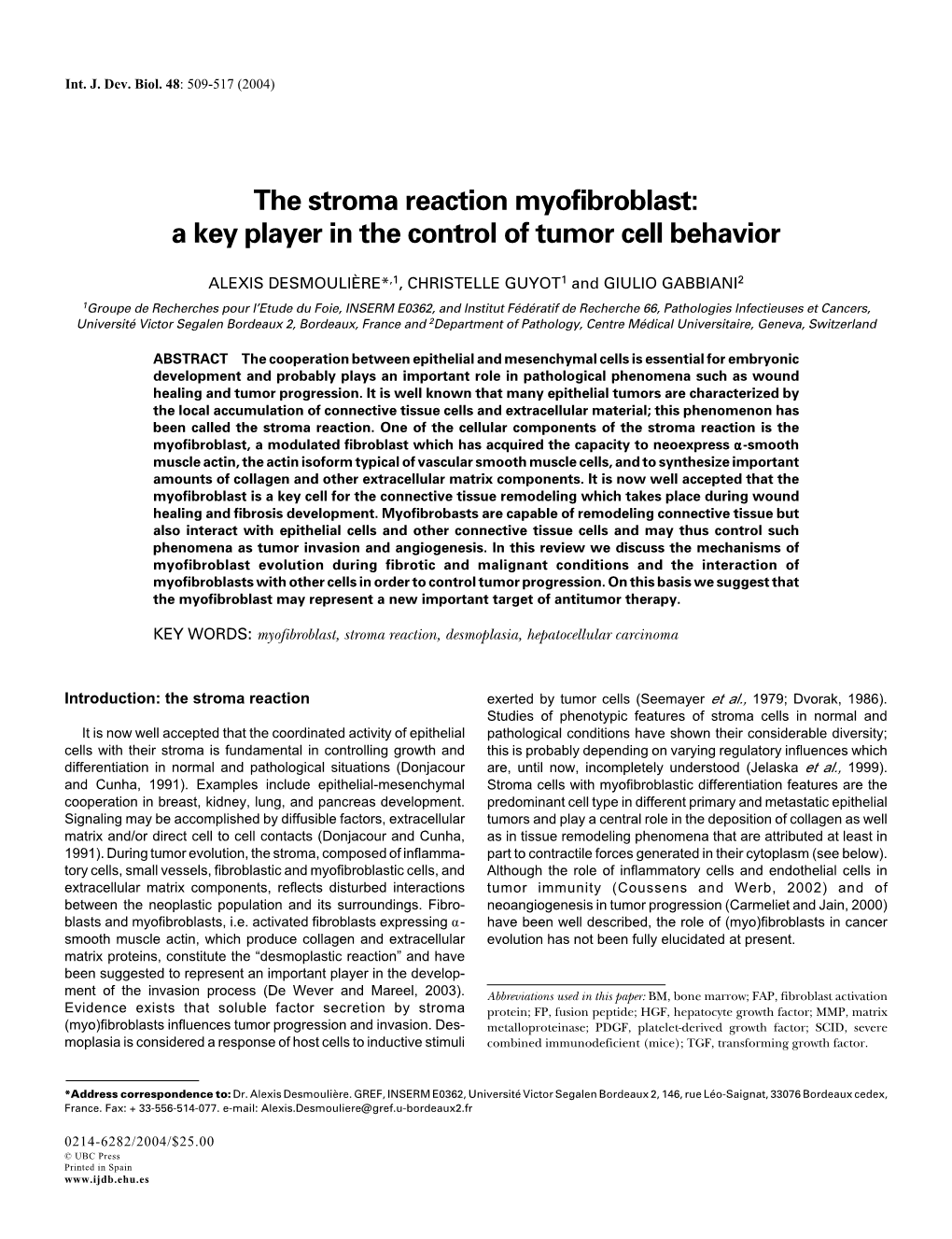 The Stroma Reaction Myofibroblast: a Key Player in the Control of Tumor Cell Behavior