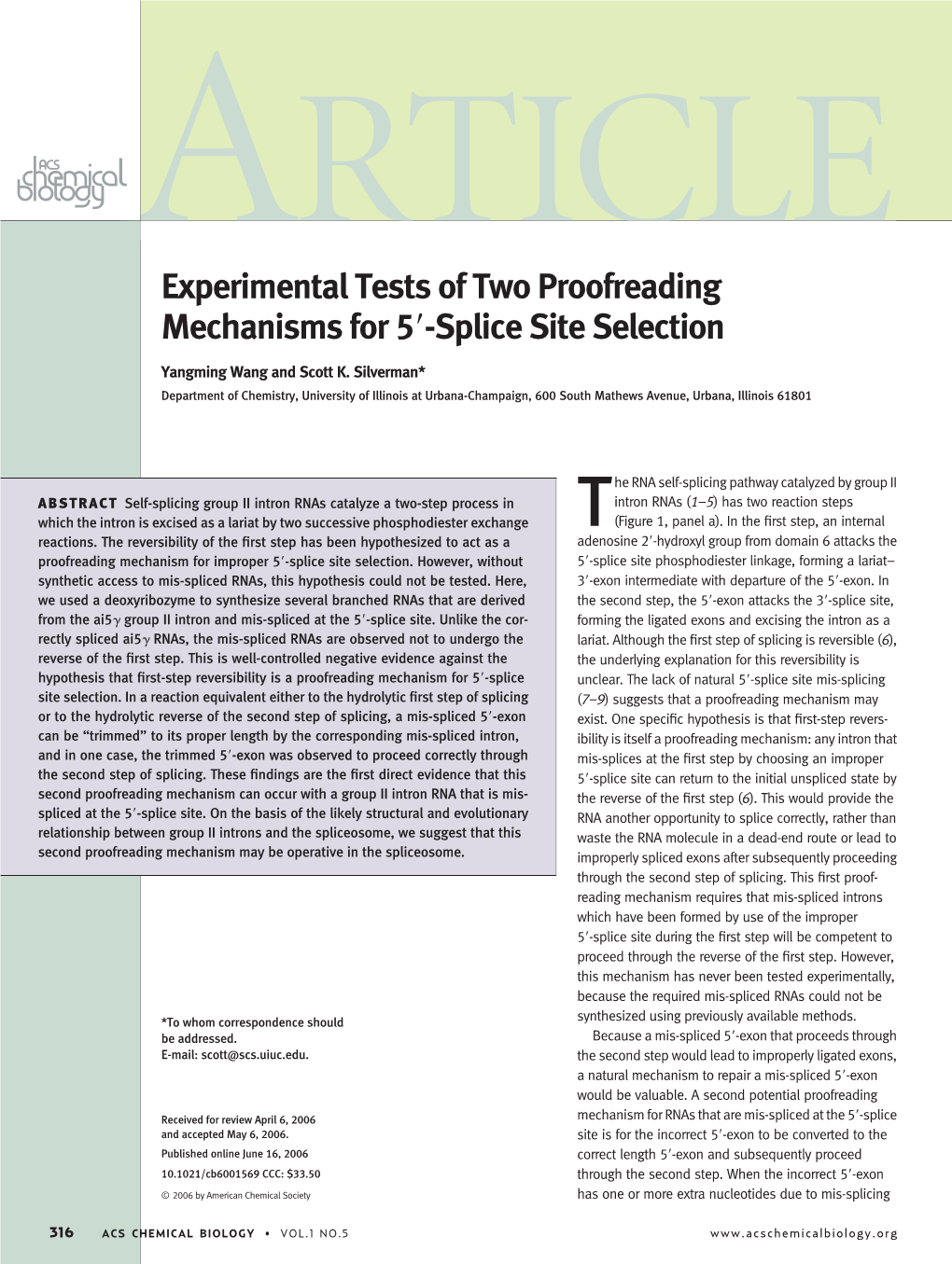 Experimental Tests of Two Proofreading Mechanisms for 5=-Splice Site Selection
