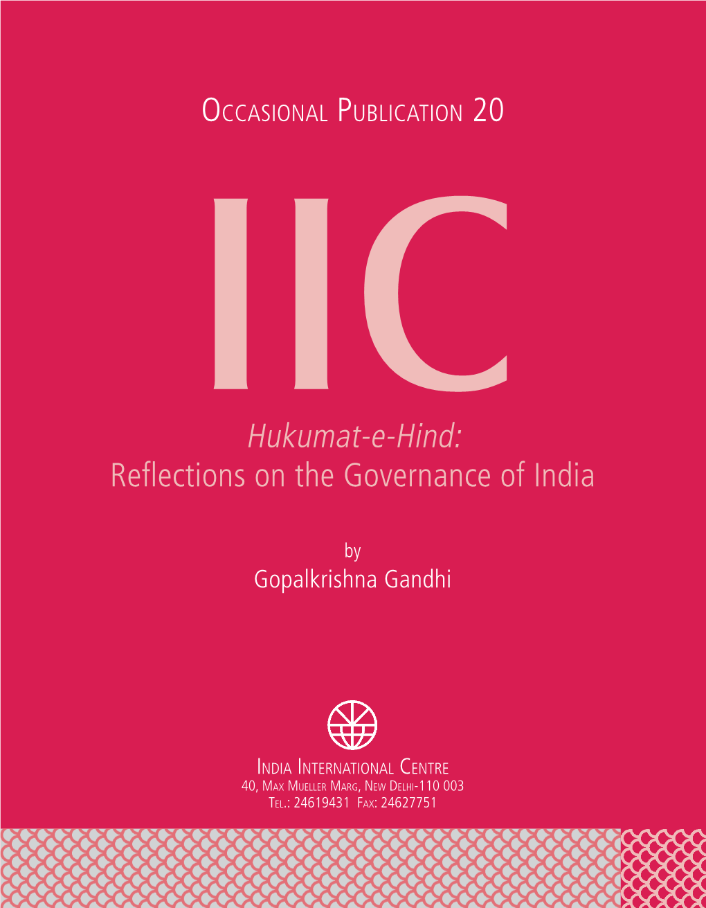 Hukumat-E-Hind: Reflections on the Governance of India