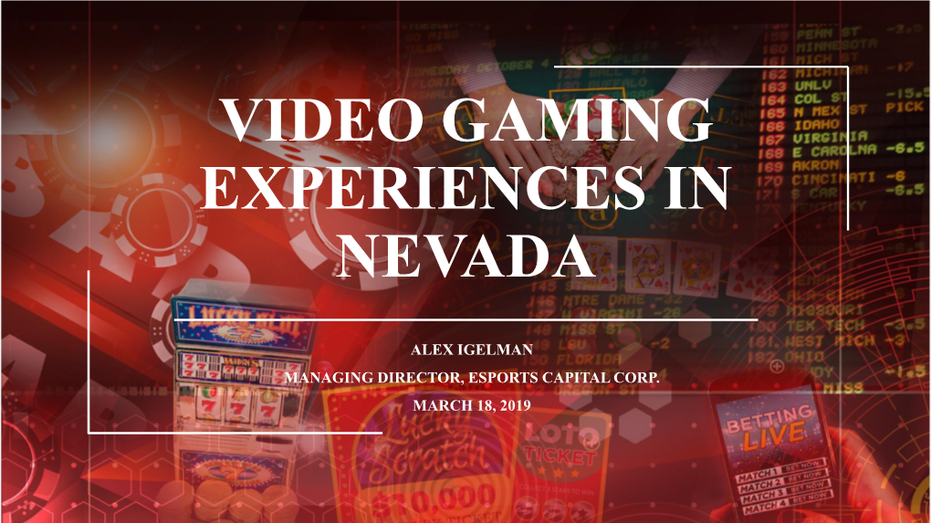 Video Gaming Experiences in Nevada