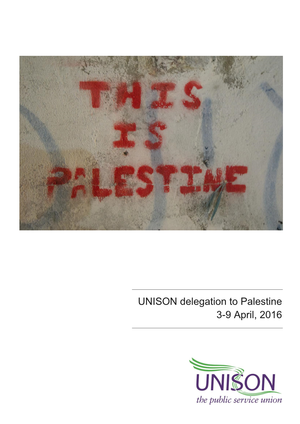 UNISON Delegation to Palestine 3-9 April, 2016