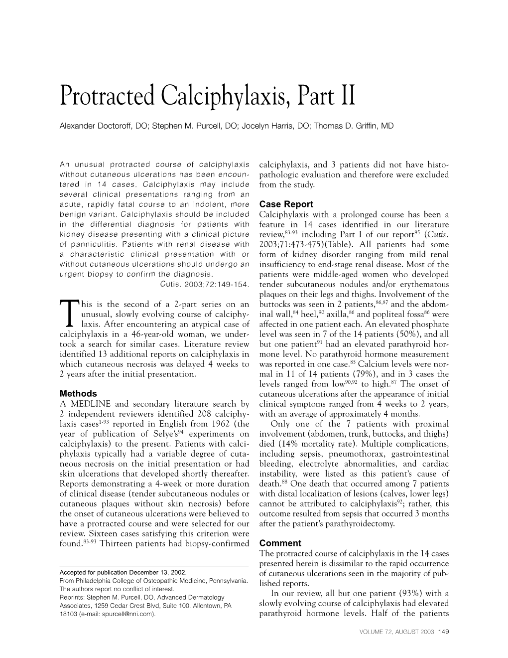 Protracted Calciphylaxis, Part II