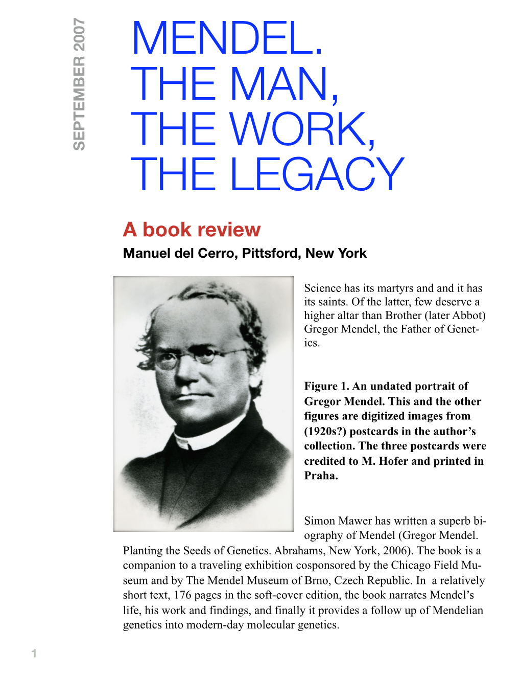 Mendel. the Man, the Work, the Legacy