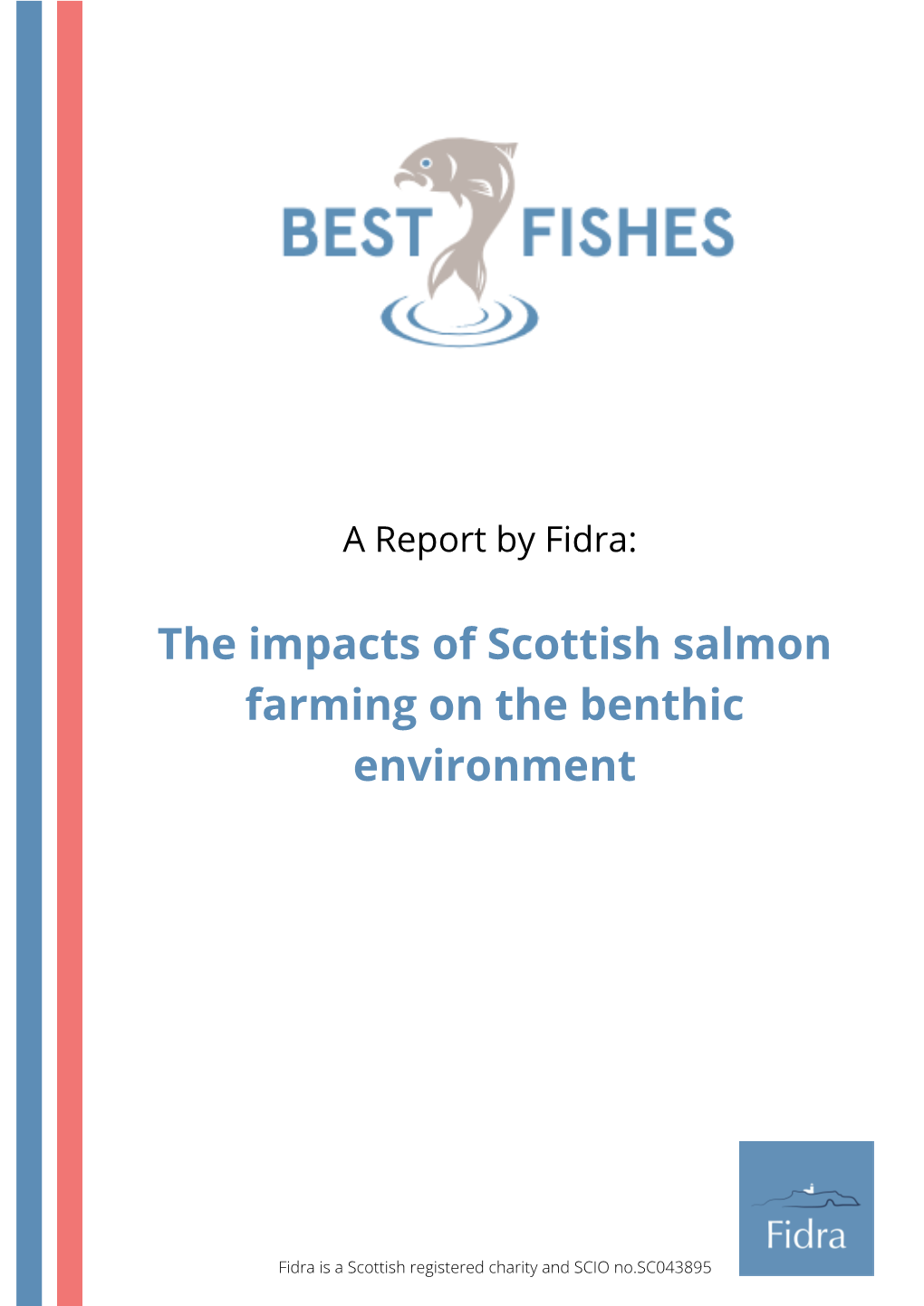 The Impacts of Scottish Salmon Farming on the Benthic Environment