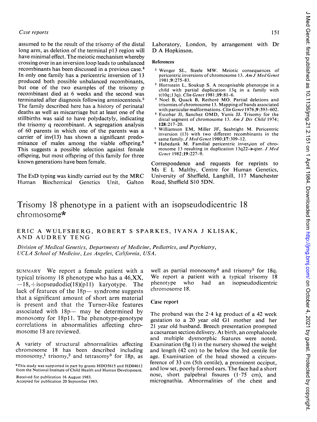 Trisomy 18 Phenotype in a Patient with an Isopseudodicentric 18 Chromosorne*