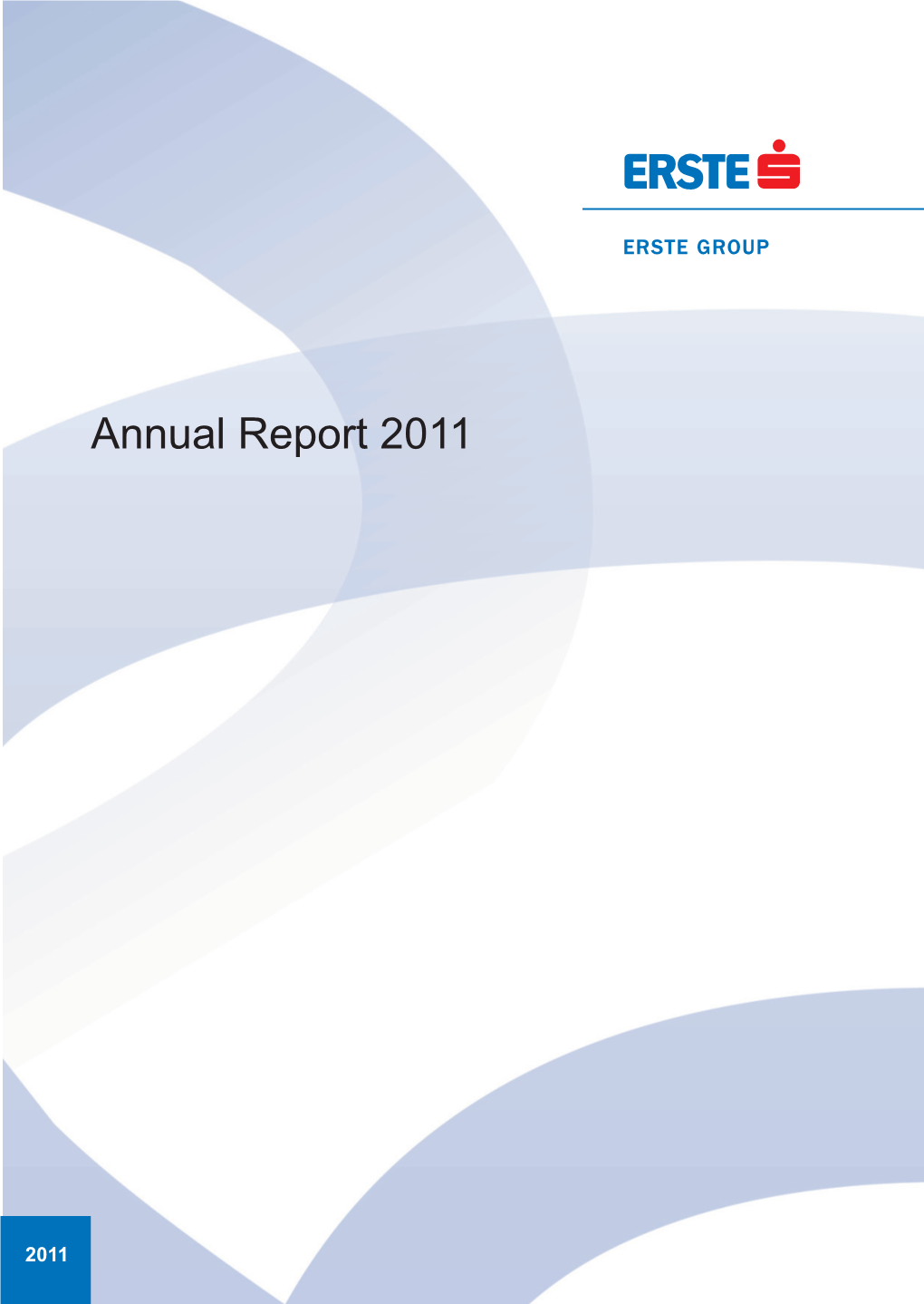 Annual Report 2011 Extensive Presence in Central and Eastern Europe