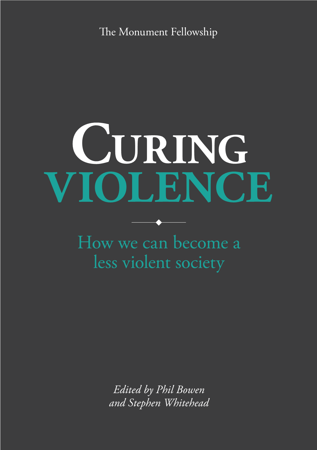 Curing Violence