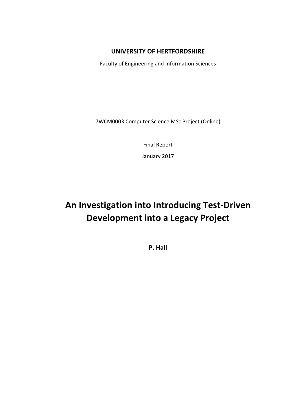An Investigation Into Introducing Test-Driven Development Into a Legacy Project