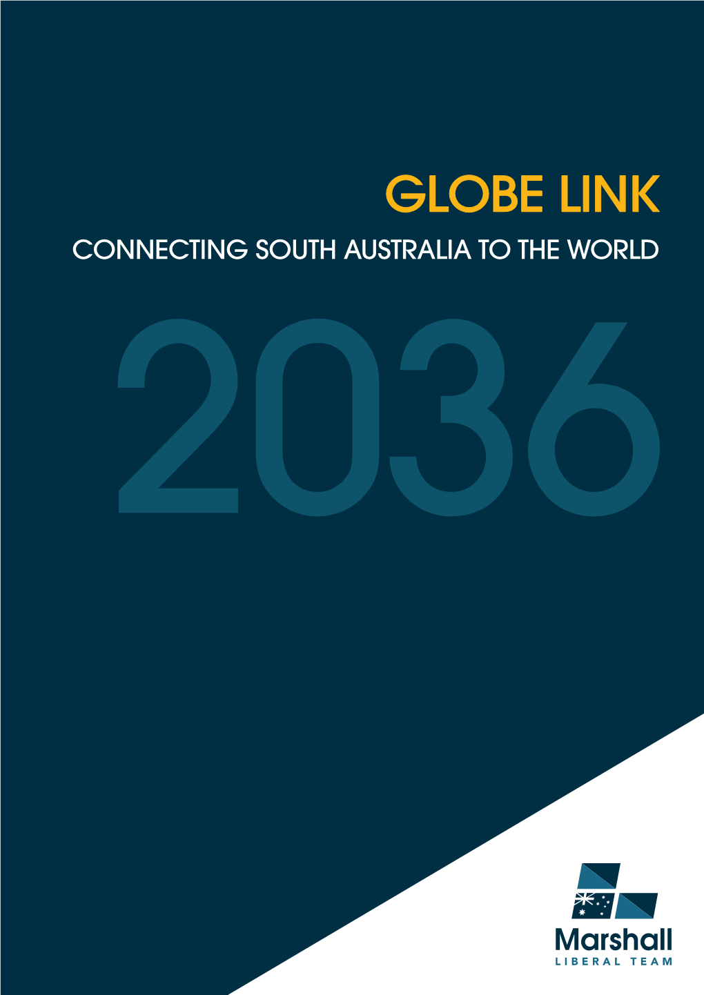Globe Link Connecting South Australia to the World 2036 Will Mark Our State’S Bicentenary
