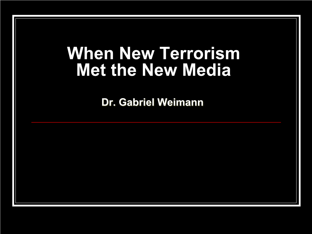 When New Terrorism Met the New Media