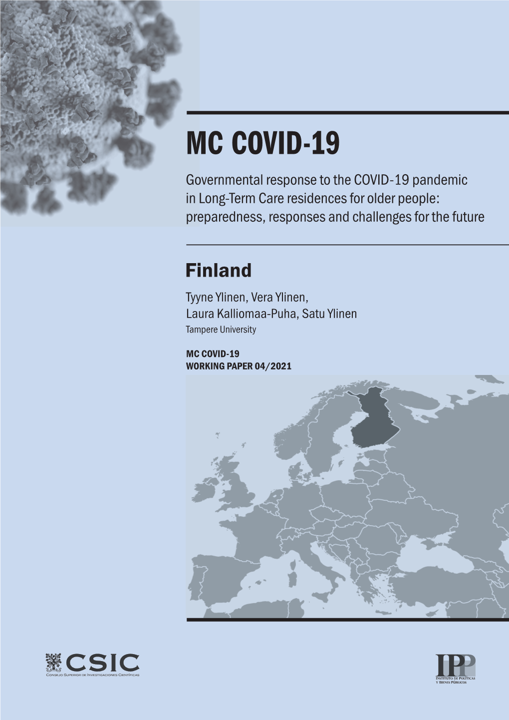 MC COVID-19 Governmental Response to the COVID-19 Pandemic in Long-Term Care Residences for Older People: Preparedness, Responses and Challenges for the Future