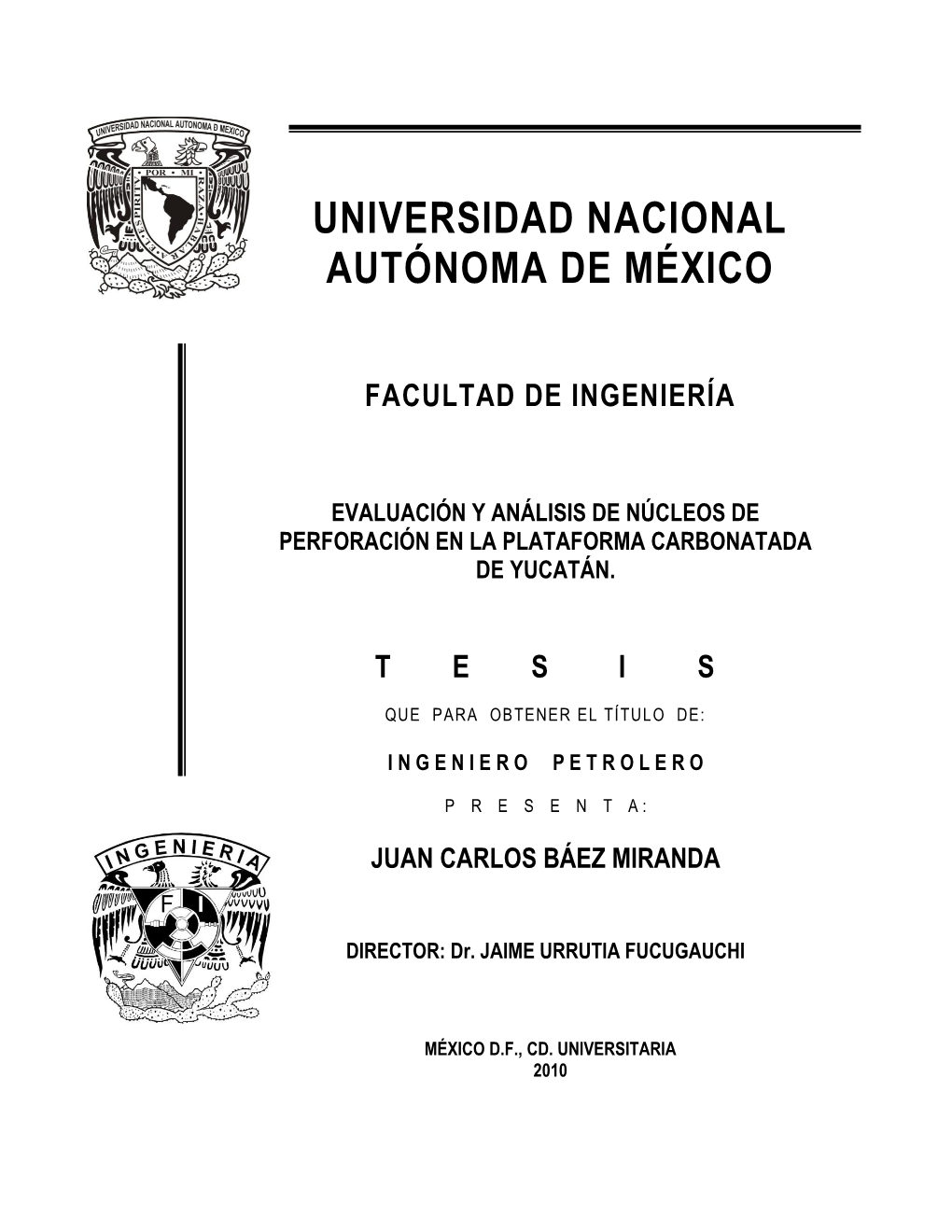 Universidad Nacional Autónoma De México a La Que Nunca Podre Pagarle Toda Mi Formación Académica Y Por Ende a La Facultad De